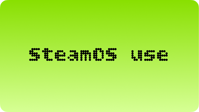 SteamOS use